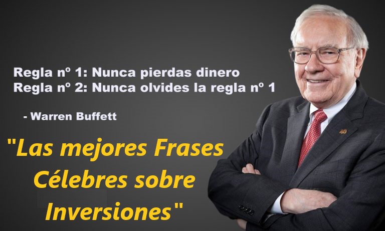 En este momento estás viendo Las mejores Frases Célebres sobre Inversiones